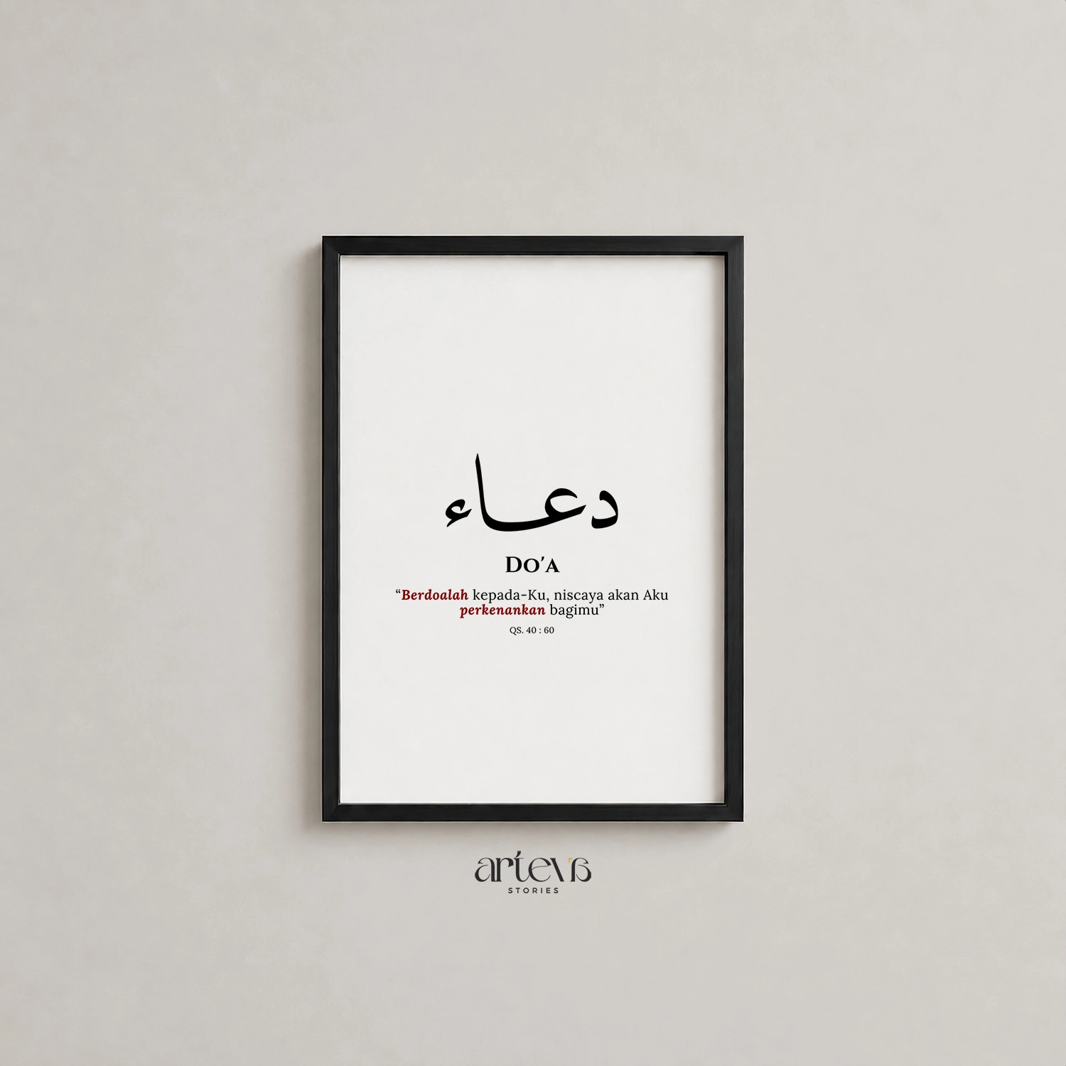 Du'a - Kaligrafi Arab Doa Minimalis & QS Ghafir 60 Wall Art - Gambar 11